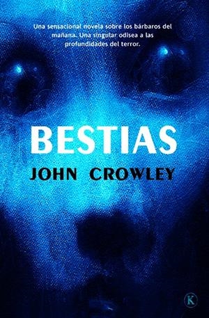 BESTIAS | CROWLEY, JOHN