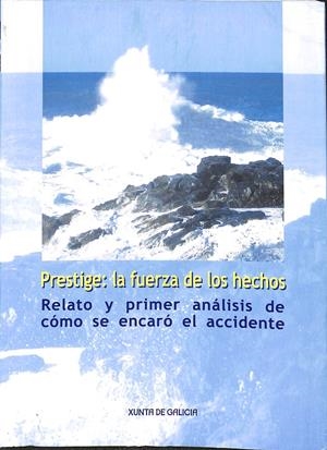 PRESTIGE | GALICIA. CONSEJERÍA DE PESCA Y ASUNTOS MARÍTIMOS