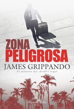 ZONA PELIGROSA | GRIPPANDO, JAMES