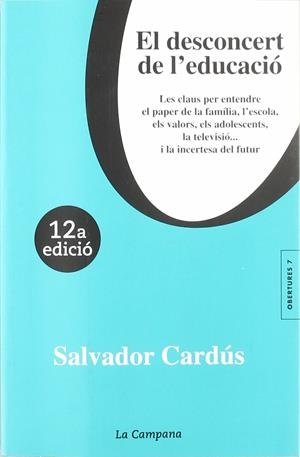 EL DESCONCERT DE L' EDUCACIÓ (CATALÁN) | CARDÚS, SALVADOR