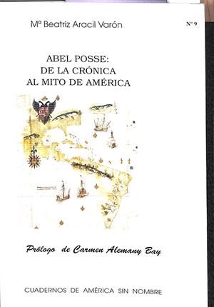 ABEL POSSE: DE LA CRÓNICA AL MITO DE AMÉRICA Nº 9 | ARACIL VARÓN, BEATRIZ