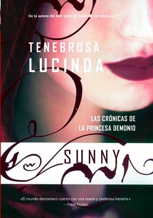TENEBROSA LUCINDA - CRONICAS DE LA PRINCESA DEMONIO | SUNNY