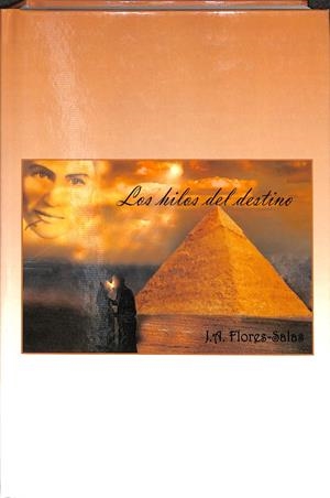 LOS HILOS DEL DESTINO | SALAS, JAIME ANTONIO FLORES