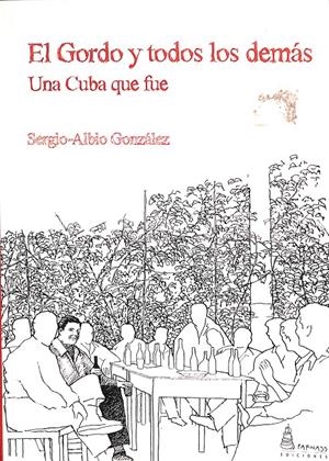 EL GORDO Y TODOS LOS DEMÁS | GONZÁLEZ GARCÍA, SERGIO-ALBIO