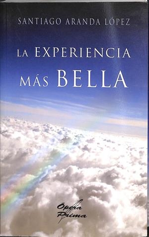 LA EXPERIENCIA MÁS BELLA | ARANDA LÓPEZ, SANTIAGO