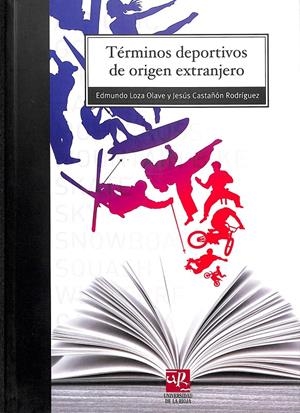 TÉRMINOS DEPORTIVOS DE ORIGEN EXTRANJERO | LOZA OLAVE, EDMUNDO / CASTAÑÓN RODRÍGUEZ, JESÚS