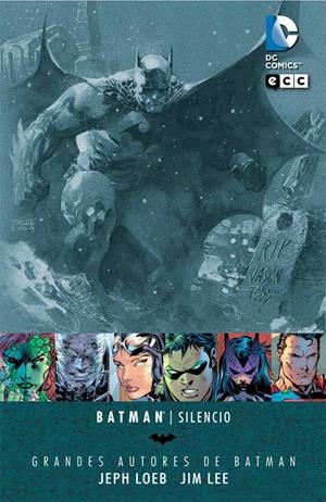 GRANDES AUTORES DE BATMAN: JEPH LOEB Y JIM LEE - SILENCIO  | LOEB, JEPH