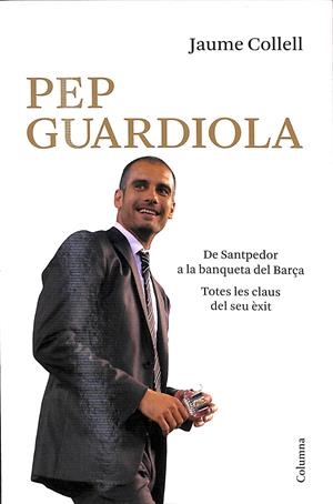 PEP GUARDIOLA (CATALÁN) | COLLELL, JAUME