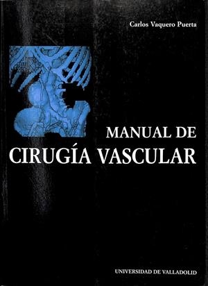 MANUAL DE CIRUGÍA VASCULAR | AAVV/ALGUERO ANDREA