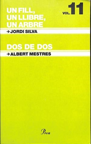 UN FILL, UN LLIBRE, UN ARBRE / DOS DE DOS VOL 11 - (CATALÁN) | SILVA SOPENA, JORDI / MESTRES EMILIÓ, ALBERT