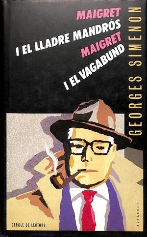 MAIGRET I EL LLADRE MANDRÓS - MAIGRET I EL VAGABUND | GEORGES SIMENON