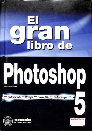 EL GRAN LIBRO DE PHOTOSHOP 5 | GRADIAS, MICHAEL
