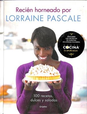 RECIÉN HORNEADO POR LORRAINE PASCALE | PASCALE, LORRAINE