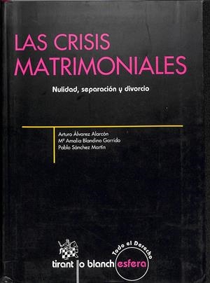 LAS CRISIS MATRIMONIALES | ARTURO ÁLVAREZ ALACÓN/MARÍA AMALIA BLANDINO GARRIDO/PABLO SÁNCHEZ MARTÍN