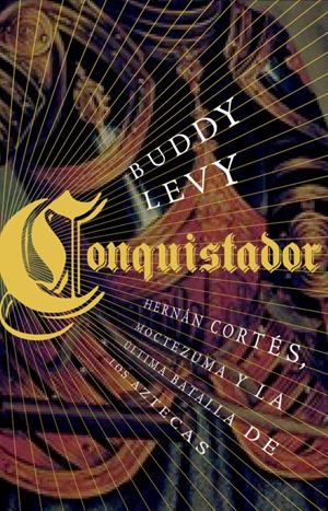 CONQUISTADOR | LEVY, BUDDY