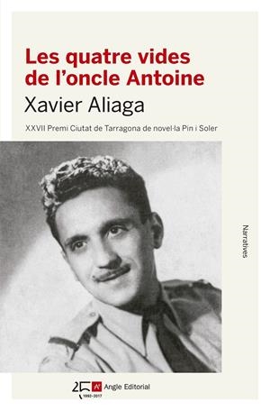 LES QUATRE VIDES DE L'ONCLE ANTOINE (CATALÁN) | ALIAGA VíLLORA, XAVIER