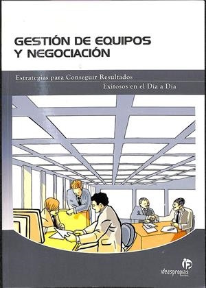 GESTIÓN DE EQUIPOS Y NEGOCIACIÓN | EMILIO PÉREZ TRONCOSO / ENRIQUE SILVA NOVOA