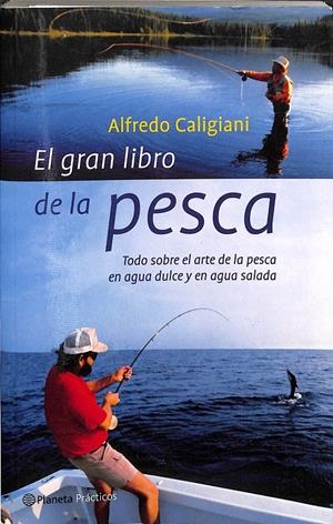 EL GRAN LIBRO DE LA PESCA | ALFREDO CALIGIANI