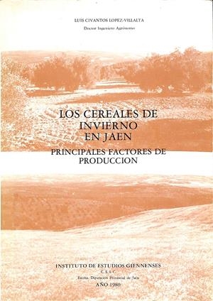 LOS CEREALES DE INVIERNO EN JAÉN | CIVANTES LÓPEZ-VILLALTA, LUIS
