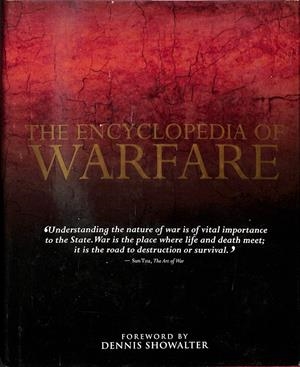 THE ENCYCLOPEDIA OF WARFARE - (INGLÉS) | DENNIS SHOWALTER