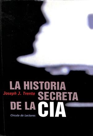 LA HISTORIA SECRETA DE LA CIA (PRECINTADO) | JOSEPH J TRENTO
