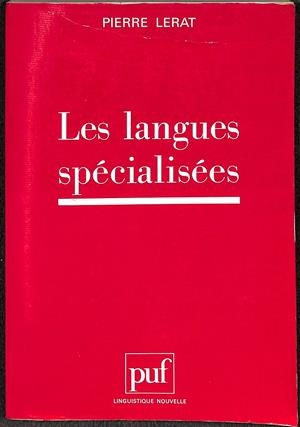 LES LANGUES SPÉCIALISÉES (FRANCES) | PIERRE LERAT