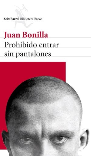 PROHIBIDO ENTRAR SIN PANTALONES | BONILLA, JUAN