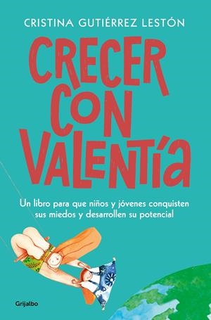 CRECER CON VALENTÍA | GUTIÉRREZ LESTÓN, CRISTINA