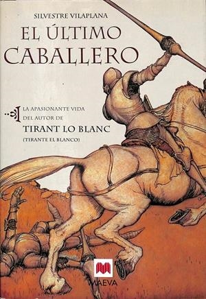 EL ÚLTIMO CABALLERO | SILVESTRE VILAPLANA