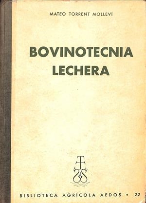 BOVINOTECNIA LECHERA | MATEO TORRENT MOLLEVÍ