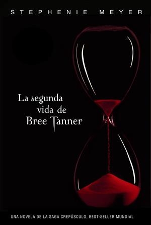 LA SEGUNDA VIDA DE BREE TANNER (SAGA CREPÚSCULO) | MEYER, STEPHENIE