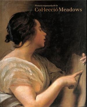 PINTURA ESPANYOLA DE LA COL·LECCIÓ MEADOWS -   (CATALÁN) | LUNSFORD , JOHN / PITA ANDRADE, JOSÉ MANUEL