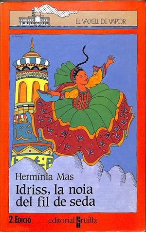 EL VAIXELL DE VAPOR- IDRISS, LA NOIA DEL FIL DE SEDA (CATALÁN) | MAS I MARSSENYAC, HERMÍNIA