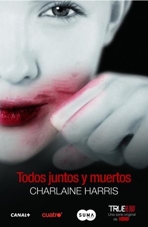 TODOS JUNTOS Y MUERTOS | HARRIS, CHARLAINE