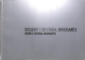 DISSENY I HISTÒRIA - INVARIANTS / DISEÑO E HISTORIA - INVARIANTES - (CATALÁN)