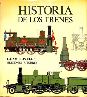 HISTORIA DE LOS TRENES | HAMILTON  ELLIS C 