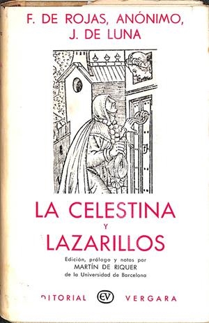 LA CELESTINA Y LAZARILLOS | F. DE ROJAS, ANÓNIMO, J. DE LUNA