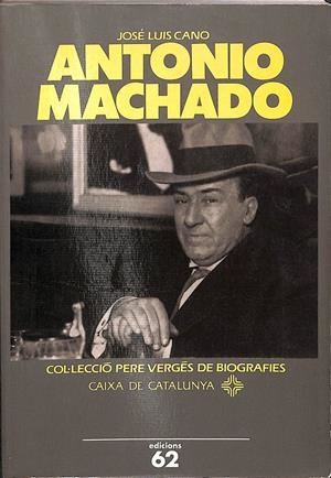 ANTONIO MACHADO - COL.LECCIÓ PERE VERGÉS DE BIOGRAFIES/  (CATALÁN) | LUIS CANO, JOSÉ