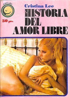 HISTORIA DEL AMOR LIBRE | LEET, CRISTINA