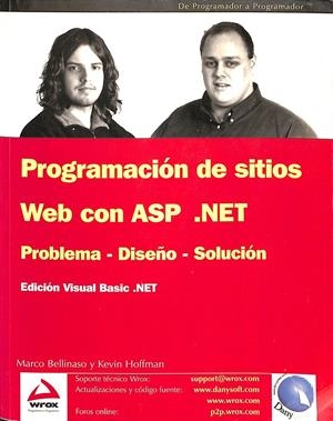 PROGRAMACIÓN DE SITIOS WEB CON ASP.NET - PROBLEMA, DISEÑO, SOLUCIÓN | BELLINASO, MARCO/HOFFMAN, KEVIN