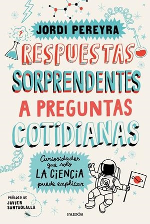 RESPUESTAS SORPRENDENTES A PREGUNTAS COTIDIANAS | PEREYRA, JORDI