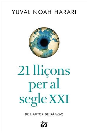 21 LLIÇONS PER AL SEGLE XXI (CATALÁN) | NOAH HARARI, YUVAL