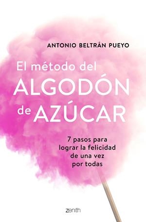 EL MÉTODO DEL ALGODÓN DE AZÚCAR | BELTRÁN PUEYO, ANTONIO
