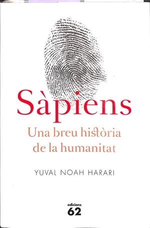 SÀPIENS UNA BREU HISTÒRIA DE LA HUMANITAT | NOAH HARARI, YUVAL