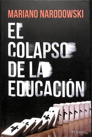 EL COLAPSO DE LA EDUCACION | MARIANO NARODOWSKI