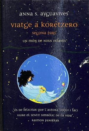 VIATGE A KORÈTZERO - SEGONA PART / (CATALÁN) | SÁNCHEZ AYGUAVIVES, ANNA