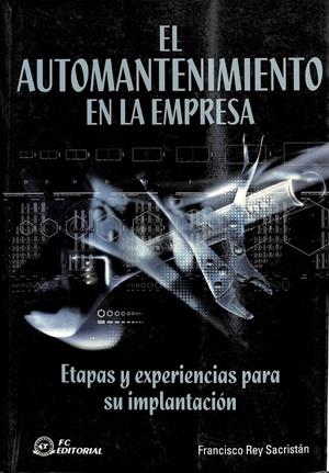 EL AUTOMANTENIMIENTO EN LA EMPRESA | REY SACRISTÁN, FRANCISCO