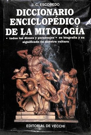 DICCIONARIO ENCICLOPÉDICO DE LA MITOLOGÍA | ESCOBEDO FERNÁNDEZ, JUAN CARLOS