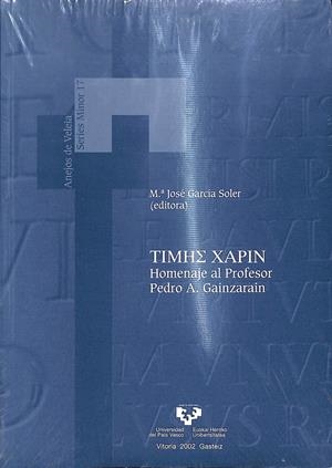 TIMHE  XAPIN HOMENAJE AL PROFESOR PEDRO A. GAINZARAIN | GARCÍA SOLER, Mª JOSÉ (ED.)