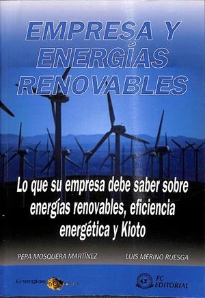 EMPRESA Y ENERGÍAS RENOVABLES | MOSQUERA MARTÍNEZ, MARÍA JOSÉ / MERINO RUESGA, LUIS
